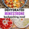 Pinterest graphic with text overlay reading "Dehydrated Minestrone backpacking meal"